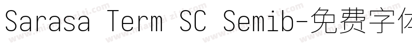 Sarasa Term SC Semib字体转换
